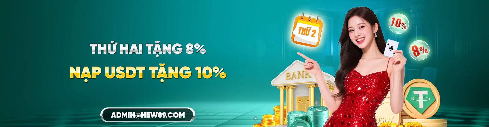 Thứ hai tặng 8% nạp usdt tặng 10%